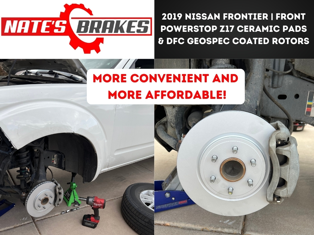 019 Nissan Frontier undergoing a front brake upgrade in Chandler, Arizona, featuring PowerStop Z17 ceramic pads and DFC GeoSpec coated rotors. The image shows the truck lifted with a jack, the wheel removed, and the new brake rotor and caliper installed. The Nate’s Brakes logo and promotional text are displayed at the top.