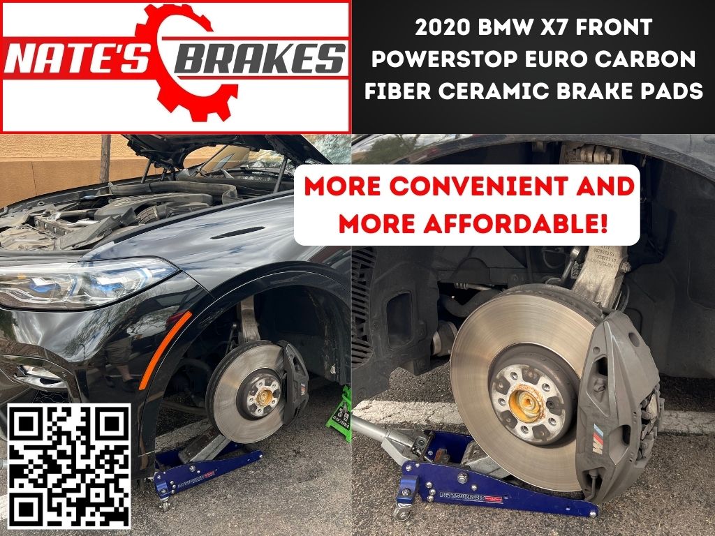 A 2020 BMW X7 undergoing a front brake pad replacement in Tempe, AZ. The image shows the vehicle lifted on a jack with the front wheels removed, revealing the brake rotors and newly installed PowerStop Euro Carbon Fiber Ceramic Brake Pads. The Nate’s Brakes logo is displayed at the top, along with text highlighting the service’s affordability and convenience. A QR code is included for easy booking.